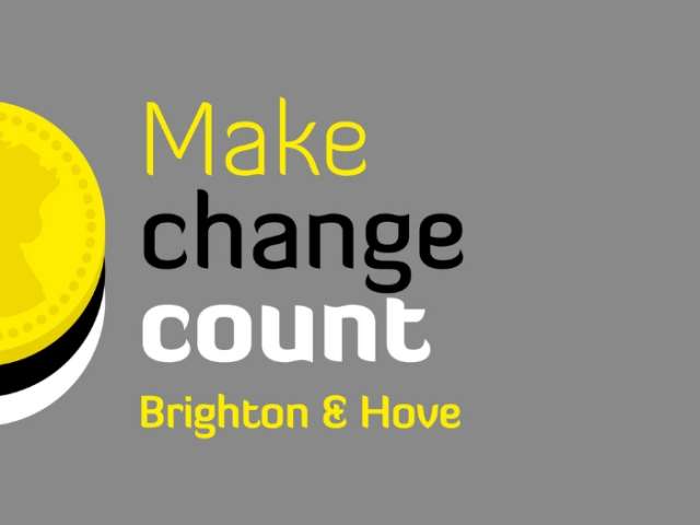 Make change count - Brighton & Hove