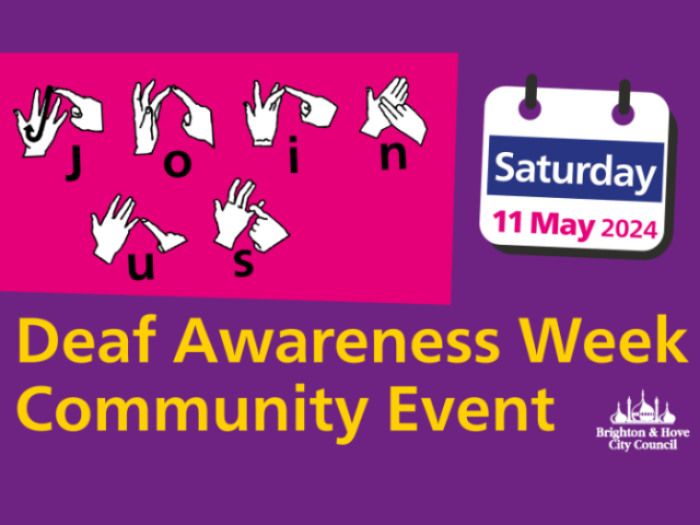 The  image shows a graphic depiction of BSL hands spelling out: "Join us." The text reads: "Deaf Awareness Week Community Event. Saturday 11 May 2024"