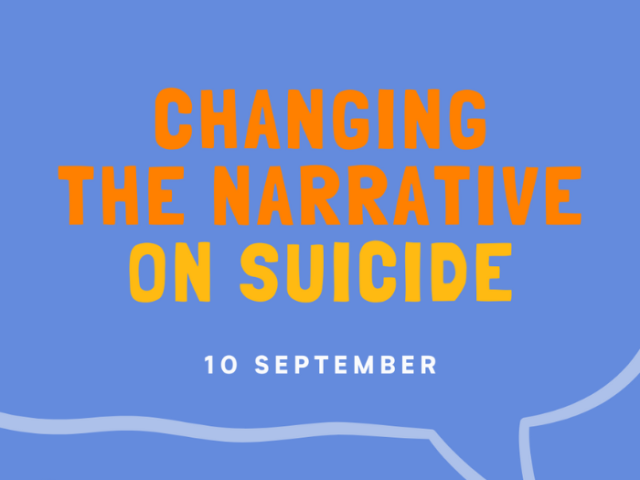 World Suicide Prevention Day graphic with text reading 'Changing the narrative on suicide - 10 September'
