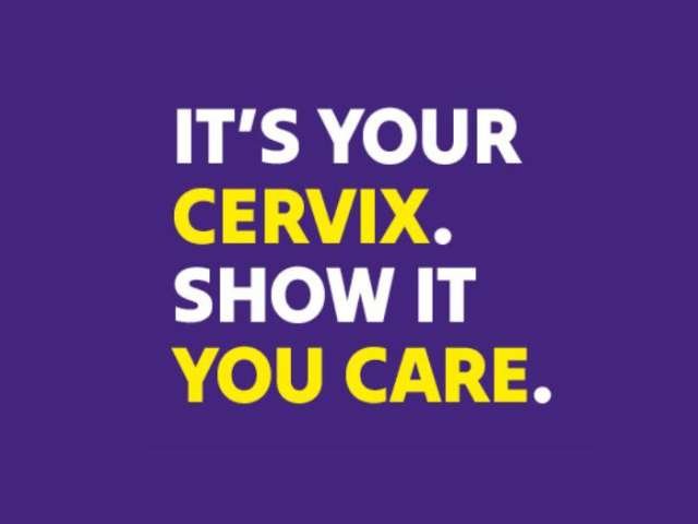 Purple background with white and yellow writing. Text reads: "It's your cervix. Show it you care."