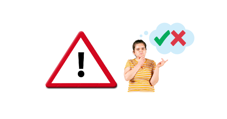 Traingle warning sign and a woman making a decision. A speech bubble with a tick and cross in it.