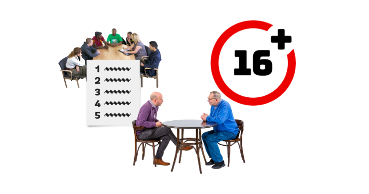 Group of people around a table with a meeting agenda. Two men talking at a table. Red circle saying 16+