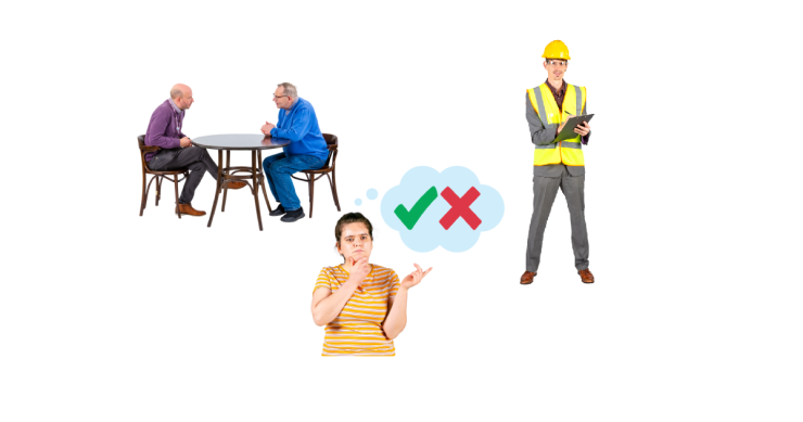 Two men at table. Man with helmet and high vis. Woman making decision with red cross and green tick in a thought bubble.