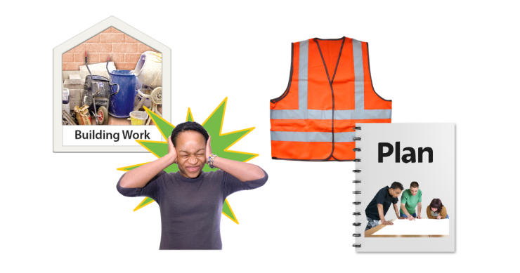 Building work in house shape. Woman with green spiky symbol behind her showing noise. orange safety vest. Plan.
