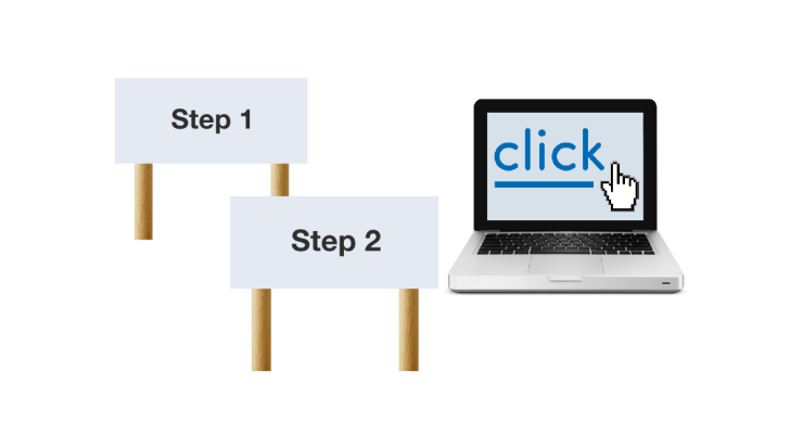 Two signs saying 'step 1' and 'step 2'. Laptop.